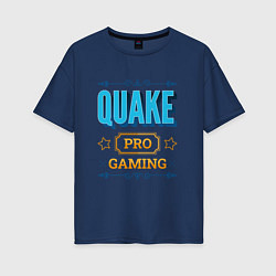 Футболка оверсайз женская Игра Quake pro gaming, цвет: тёмно-синий