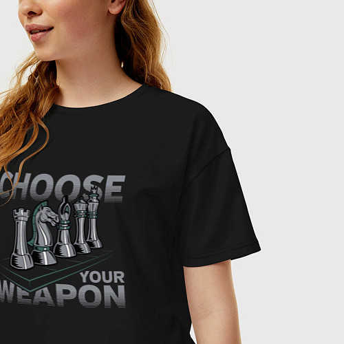 Женская футболка оверсайз Выберите свое оружие в шахматах / Черный – фото 3