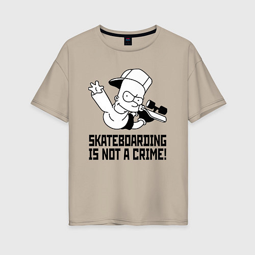 Женская футболка оверсайз Skateboarding is not a crime! / Миндальный – фото 1