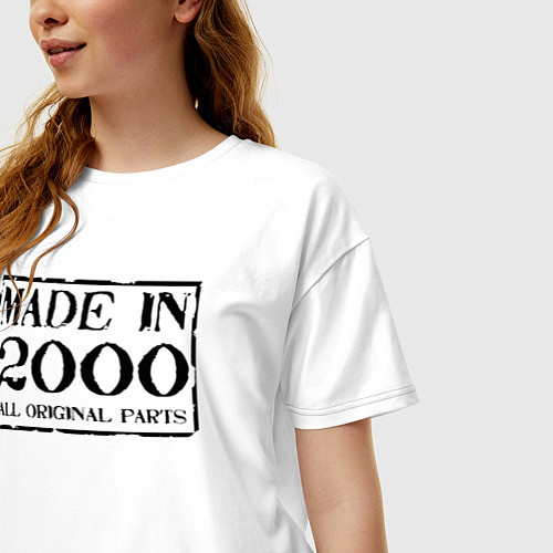 Женская футболка оверсайз Сделано в 2000 все запчасти оригинальные / Белый – фото 3