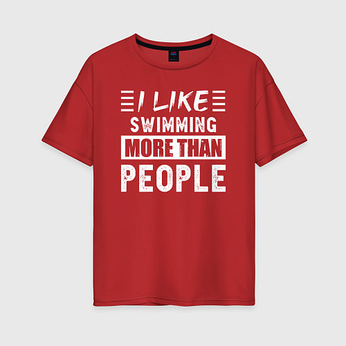 Женская футболка оверсайз Мне нравится плавать больше чем люди / Красный – фото 1