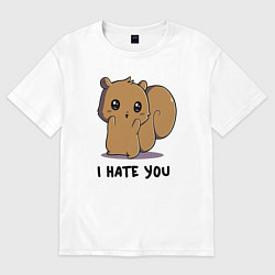 Футболка оверсайз женская I hate ypu - squirrel - cutie, цвет: белый