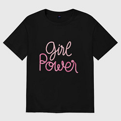 Футболка оверсайз женская Pink - girl Power, цвет: черный
