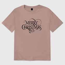Футболка оверсайз женская Merry Christmas happy, цвет: пыльно-розовый