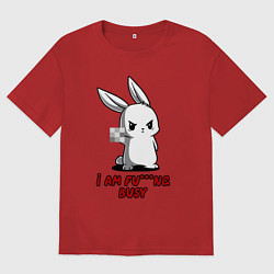 Футболка оверсайз женская Я чертовски занят, цвет: красный