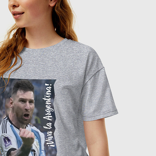 Женская футболка оверсайз Viva la Argentina - Lionel Messi - world champion / Меланж – фото 3