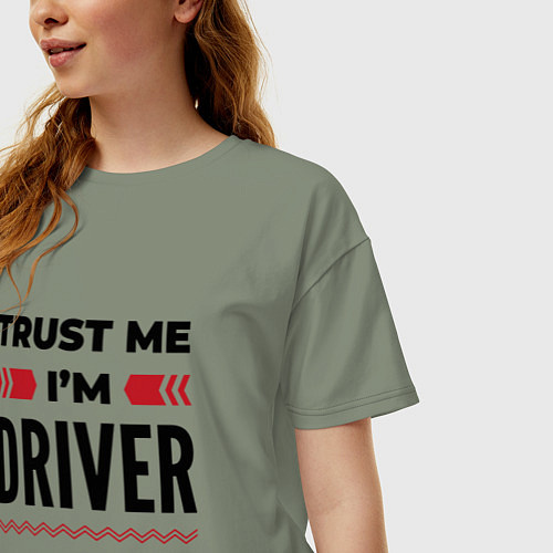 Женская футболка оверсайз Trust me - Im driver / Авокадо – фото 3