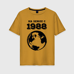 Женская футболка оверсайз На Земле с 1988 с краской на светлом