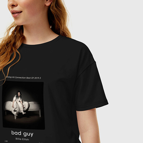 Женская футболка оверсайз Billie Eilish bad guy / Черный – фото 3