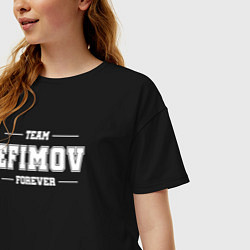 Футболка оверсайз женская Team Efimov forever - фамилия на латинице, цвет: черный — фото 2