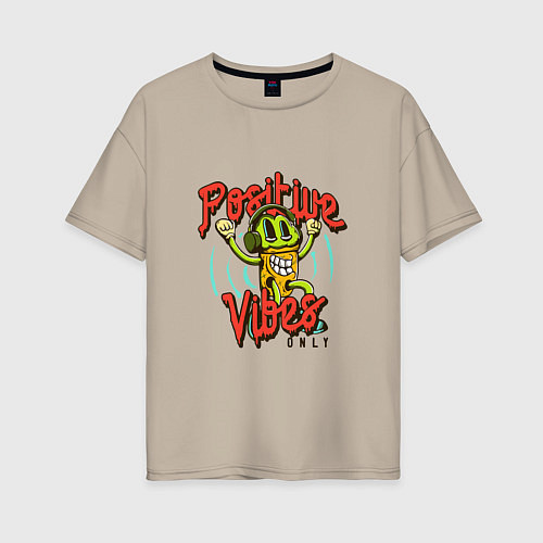 Женская футболка оверсайз Positive vibes only phrase / Миндальный – фото 1