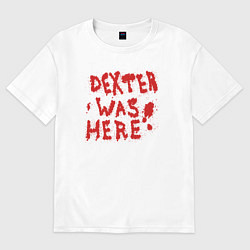 Футболка оверсайз женская Декстер был здесь, цвет: белый