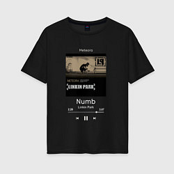 Футболка оверсайз женская Linkin Park Numb, цвет: черный