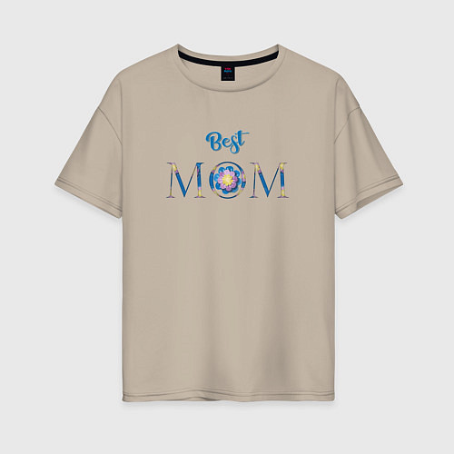 Женская футболка оверсайз Лучшей маме / Миндальный – фото 1