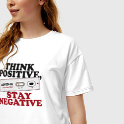 Футболка оверсайз женская Think positive stay negative, цвет: белый — фото 2