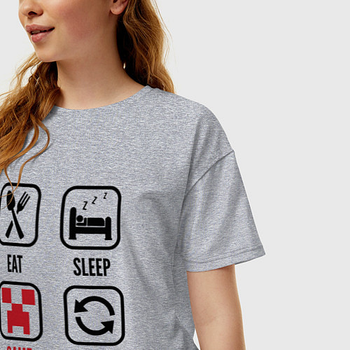 Женская футболка оверсайз Eat - sleep - Minecraft - repeat / Меланж – фото 3