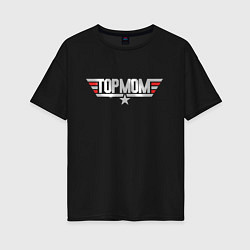 Футболка оверсайз женская Лучшая мама - Top Mom, цвет: черный