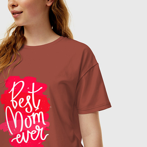 Женская футболка оверсайз Best mom ever / Кирпичный – фото 3