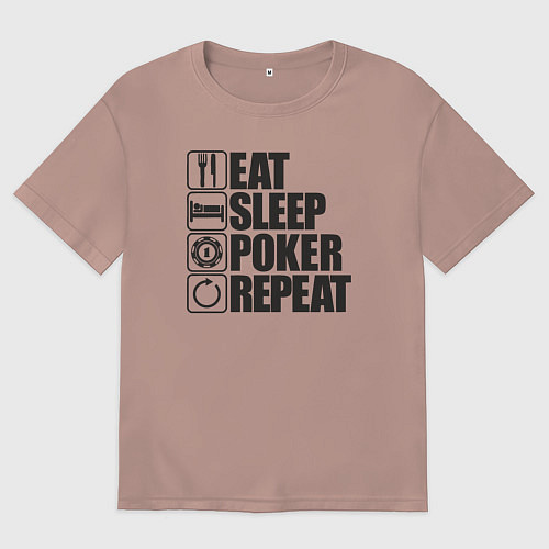 Женская футболка оверсайз Eat, sleep, poker, repeat / Пыльно-розовый – фото 1