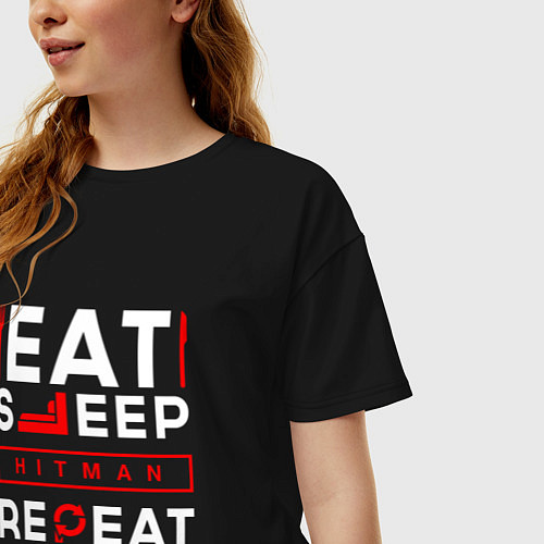 Женская футболка оверсайз Надпись eat sleep Hitman repeat / Черный – фото 3