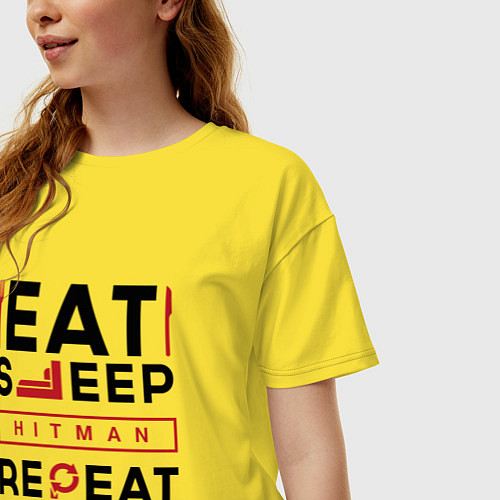 Женская футболка оверсайз Надпись: eat sleep Hitman repeat / Желтый – фото 3