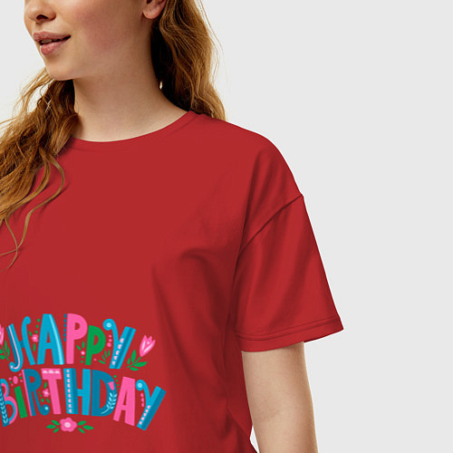 Женская футболка оверсайз Надпись happy birthday / Красный – фото 3