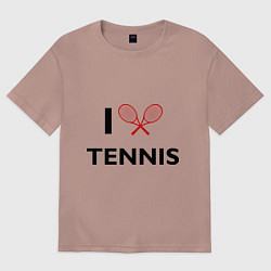 Футболка оверсайз женская I Love Tennis, цвет: пыльно-розовый