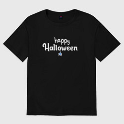 Футболка оверсайз женская Happy halloween и паук, цвет: черный