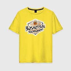 Футболка оверсайз женская Баскет турнир, цвет: желтый