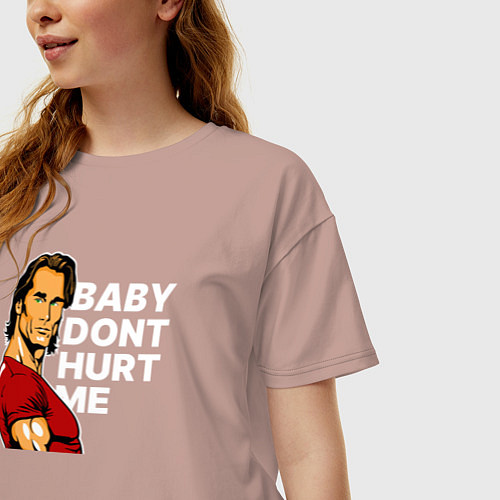 Женская футболка оверсайз Baby dont hurt me - Mike OHearn / Пыльно-розовый – фото 3