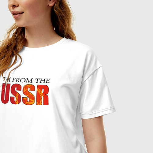 Женская футболка оверсайз Im from the USSR / Белый – фото 3