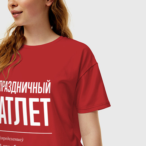 Женская футболка оверсайз Праздничный атлет / Красный – фото 3