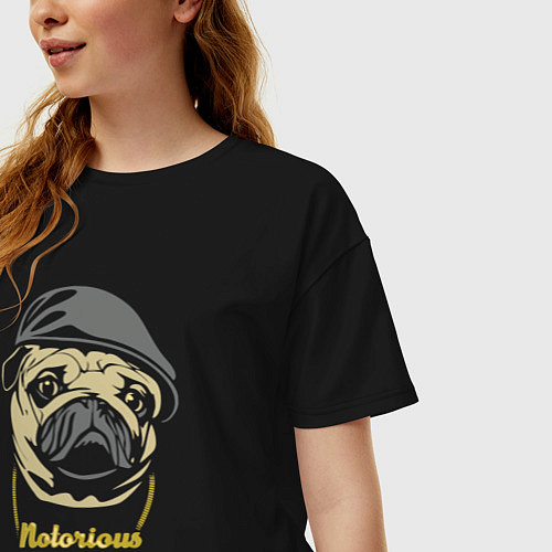 Женская футболка оверсайз Notorious pug / Черный – фото 3