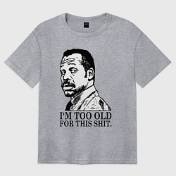 Футболка оверсайз женская Я слишком стар для этого дерьма, цвет: меланж
