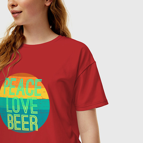 Женская футболка оверсайз Peace love beer / Красный – фото 3