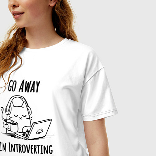 Женская футболка оверсайз Go away im introverting / Белый – фото 3