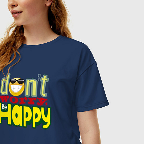 Женская футболка оверсайз Dont worry be happy - цветная надпись и смайл / Тёмно-синий – фото 3