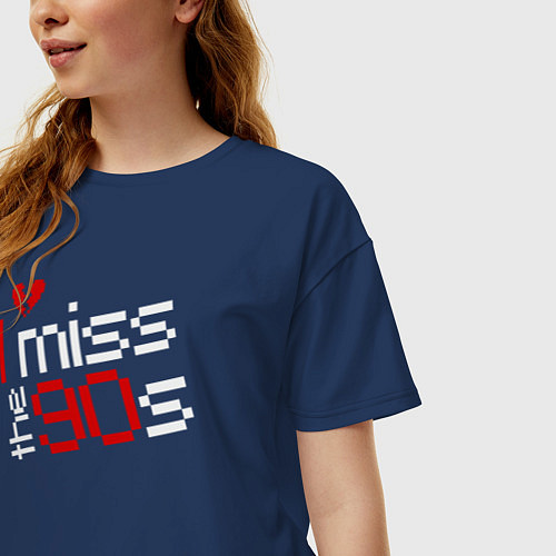 Женская футболка оверсайз Я скучаю по девяностым / Тёмно-синий – фото 3