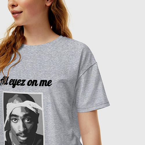 Женская футболка оверсайз 2pac Art All eayz on me / Меланж – фото 3