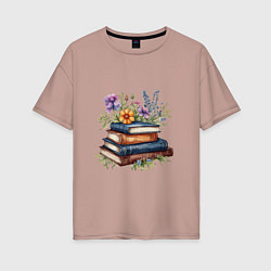 Футболка оверсайз женская Стопка книг с полевыми цветами, цвет: пыльно-розовый
