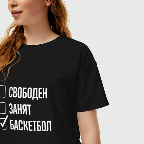 Женская футболка оверсайз Свободен занят баскетбол / Черный – фото 3