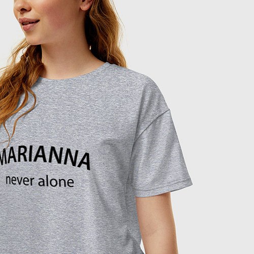 Женская футболка оверсайз Marianna never alone - motto / Меланж – фото 3