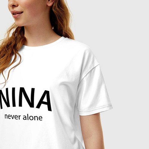 Женская футболка оверсайз Nina never alone - motto / Белый – фото 3