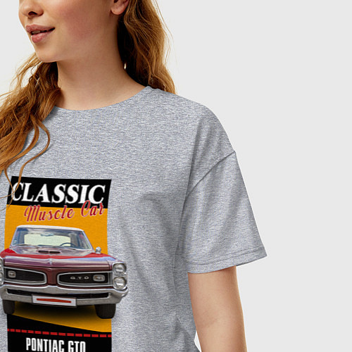 Женская футболка оверсайз Американский маслкар 60-х Pontiac GTO / Меланж – фото 3