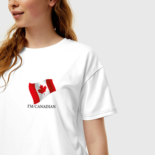 Женская футболка оверсайз Im Canadian - motto / Белый – фото 3