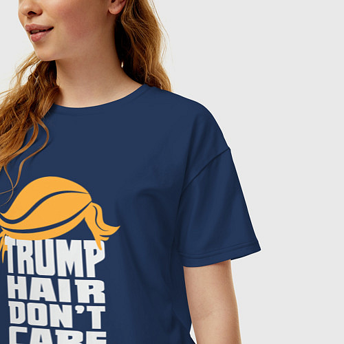 Женская футболка оверсайз Trump hair dont care / Тёмно-синий – фото 3