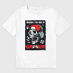Женская футболка оверсайз Born to be gamer