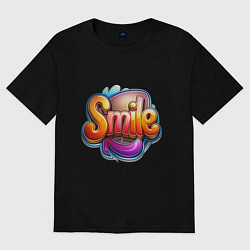 Футболка оверсайз женская Текст smile, цвет: черный
