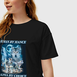 Футболка оверсайз женская Human by chance - alpha by choice, цвет: черный — фото 2