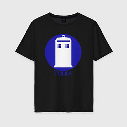 Футболка оверсайз женская Tardis police, цвет: черный